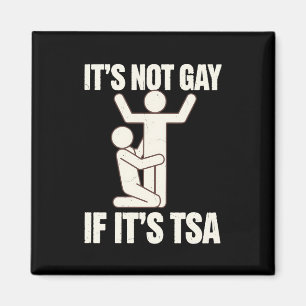 TSAセキュリティチェックはゲイじゃない!LGBTQユーモア マグネット