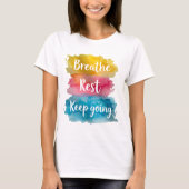Tshirt breathe, rest, keep going  tシャツ (正面)