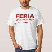Tshirt feria alcool humour Bayonne Tシャツ (正面)