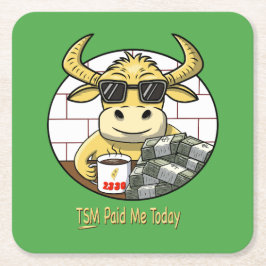 TSMが今日もお金をくれた!面白い株投資家グッズ スクエアペーパーコースター