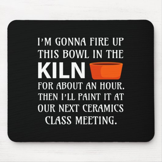 Ttery Ceramics Artist Tter Clay Funny Humor C マウスパッド (正面)