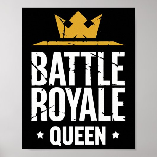 Ttle Royale Queen Funny Gaming Quote For Gamers  ポスター (正面)
