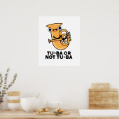 Tu-BaまたはTu-Baシェイクスピアおもしろいトゥバプン ポスター (キッチン)