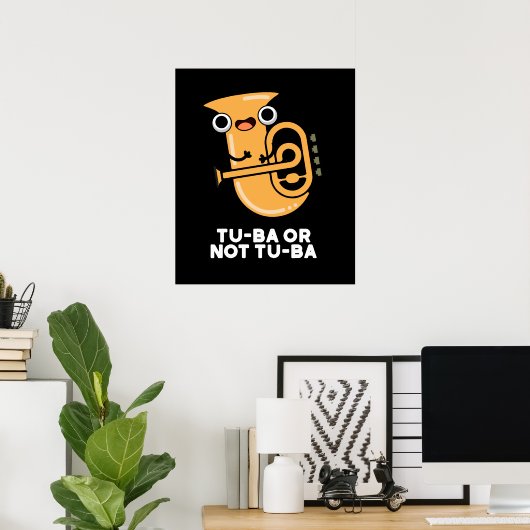 Tu-BaまたはTu-Baシェイクスピア・プンダークBG ポスター (ホームオフィス)