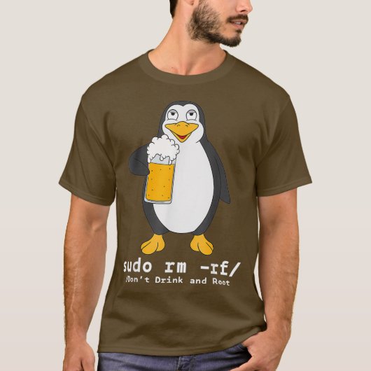 Tu Linu Penguin Sudo Rm Rf Computerfreak Beer Tシャツ (正面)