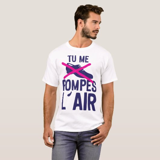 tu me pompes air chaussure expression citation tシャツ (正面フル)