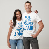tu me pompes air doigt pointe expression citation tシャツ (ユニセックス)