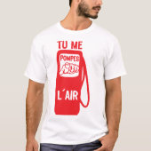 tu me pompes air doigt pointe expression citation tシャツ (正面)