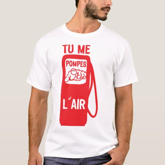 tu me pompes air doigt pointe expression citation tシャツ (正面)