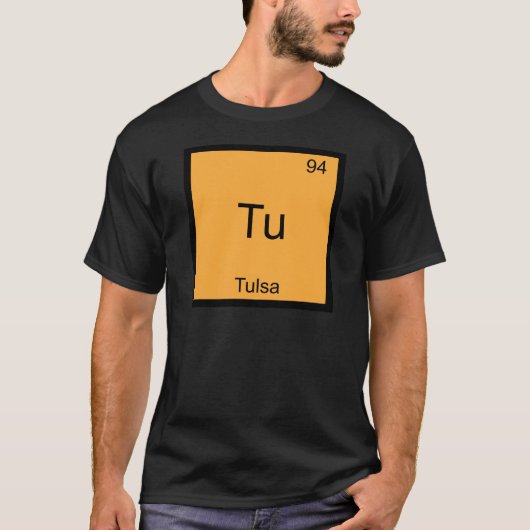 Tu - Tulsa City Chemistry Element Symbol T-Shirt Tシャツ (正面)