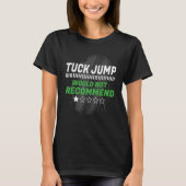 Tuck Jump Would Not Recommend Funny Workout Humor Tシャツ (正面)