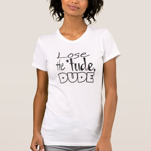「tude、男のTシャツを失って下さい Tシャツ (正面)