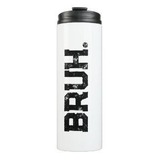 Tumbler for all Your Bruhs タンブラー