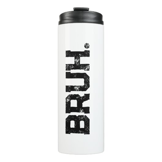 Tumbler for all Your Bruhs タンブラー (正面)