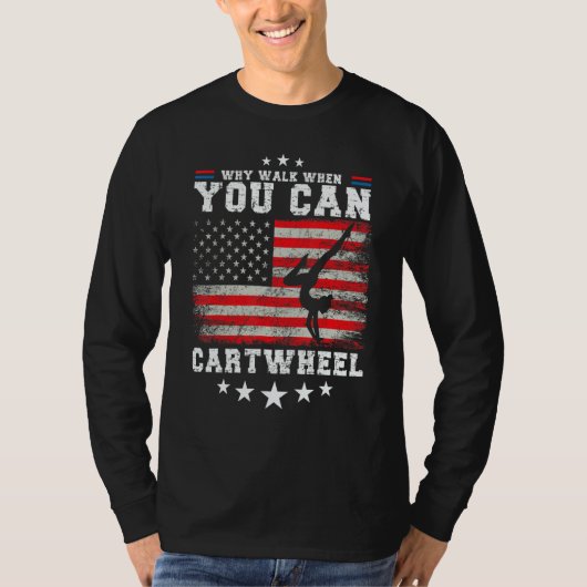 Tumbling Girl Gymnastics Why Walk When You Can Car Tシャツ (正面)