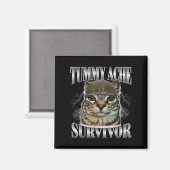 Tummy Ache Survivor おもしろい Catミーム皮肉引用文 マグネット (正面/裏面)