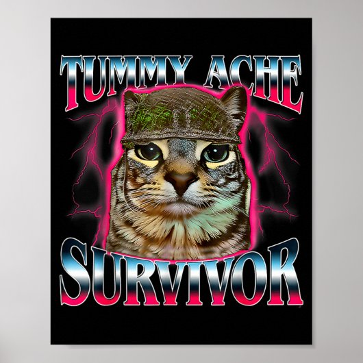 Tummy Ache Survivor Cat Meme Funny Saying Cats Ani ポスター (正面)