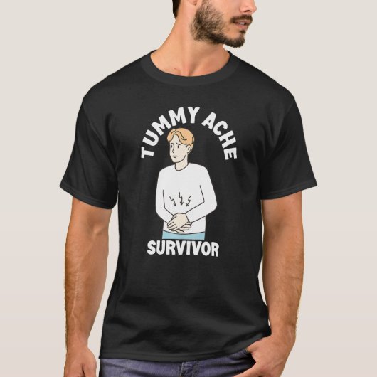 Tummy Ache Survivor  Men Women Stomachache IBS Tシャツ (正面)