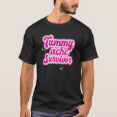 Tummy Ache Survivor Stomach Ache IBS 2 Tシャツ (正面)