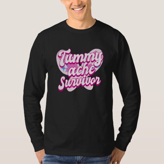 Tummy Ache Survivor  Stomach Ache IBS  3 Tシャツ (正面)