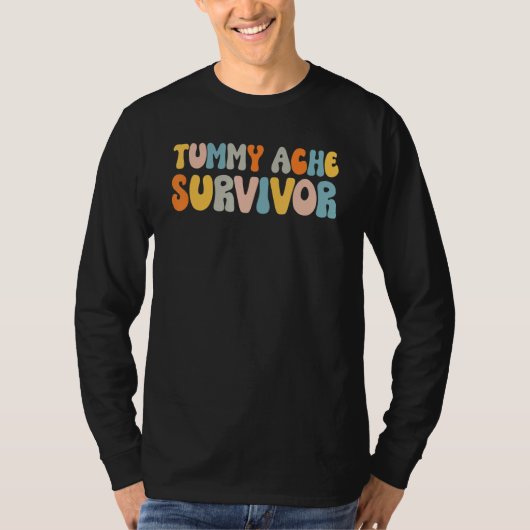 Tummy Ache Survivor Stomach Ache Tシャツ (正面)