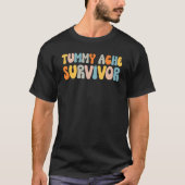 Tummy Ache Survivor Stomach Ache Tシャツ (正面)