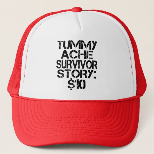 Tummy Ache Survivor Story $10腹痛おもしろい キャップ (正面)