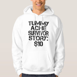 Tummy Ache Survivor Story $10腹痛おもしろい パーカ
