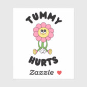 'Tummy Hurts' Cute Funny Stomach Ache Sticker シール (シート)