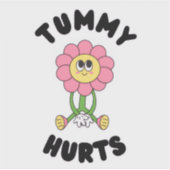 'Tummy Hurts' Cute Funny Stomach Ache Sticker シール (正面)