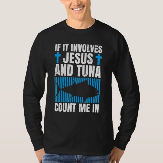 Tuna Fishing Quote for a Tuna   Tシャツ (正面)