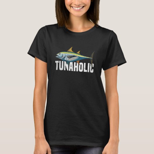 Tunaholic for a Tuna   Tシャツ (正面)