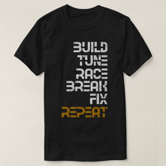 Tuneレースブレイク修正の繰り返し Tシャツ (デザイン正面)