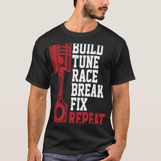 Tune Race Break Fixの繰り返し整備士 Tシャツ (正面)