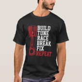 Tune Race Break Fixの繰り返し整備士 Tシャツ (正面)