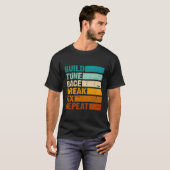 Tune Race Break Fix Repeat Car Tシャツ (正面フル)