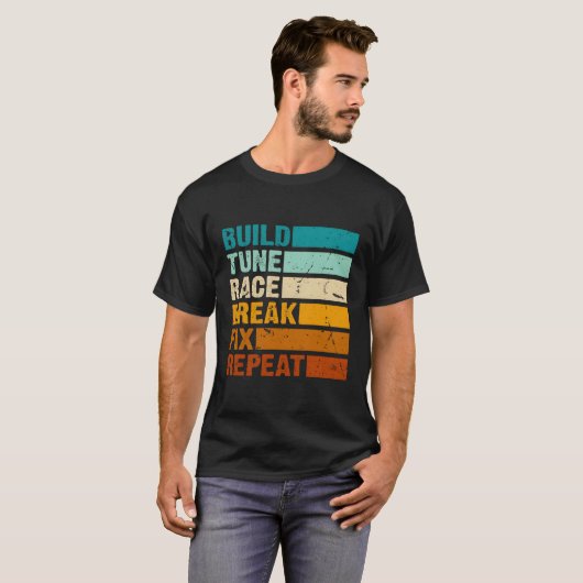 Tune Race Break Fix Repeat Car Tシャツ (正面フル)