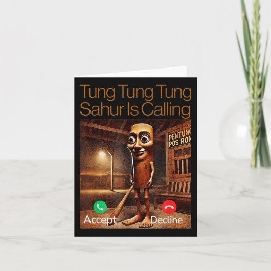Tung Tung Sahurがアンサーコールをおもしろい呼んでいる カード (正面)