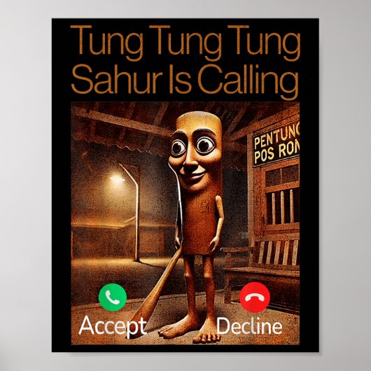 Tung Tung Sahurがアンサーコールをおもしろい呼んでいる ポスター (正面)