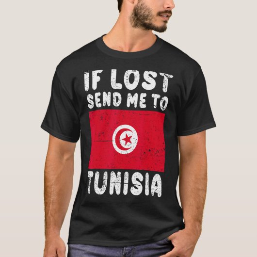 Tunisia Flag Souvenir  If lost send me to Tunisia Tシャツ (正面)