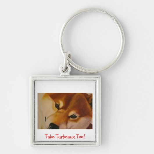 Turbeauxを取って下さい! Keychain キーホルダー (正面)