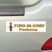 TURD-IN-CHIEF、Poobama バンパーステッカー (車上)