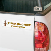 TURD-IN-CHIEF、Poobama バンパーステッカー (トラック上)