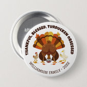 TURDUCKEN OBSESSED Funny Thanksgiving 缶バッジ (正面&裏面)