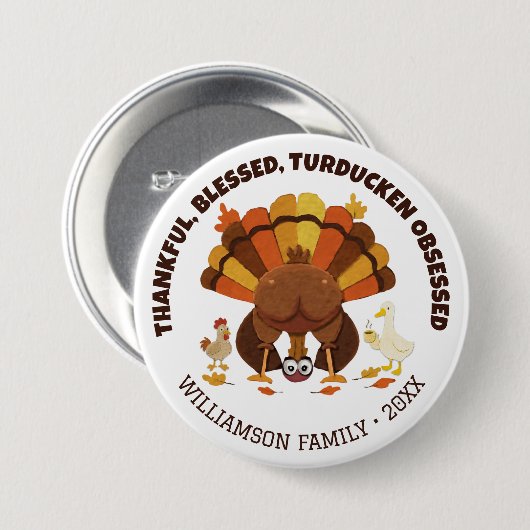 TURDUCKEN OBSESSED Funny Thanksgiving 缶バッジ (正面&裏面)
