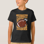 Turkey And Touchdowns Tシャツ (正面)
