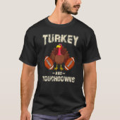 Turkey And Touchdowns Thanksgiving American Footba Tシャツ (正面)