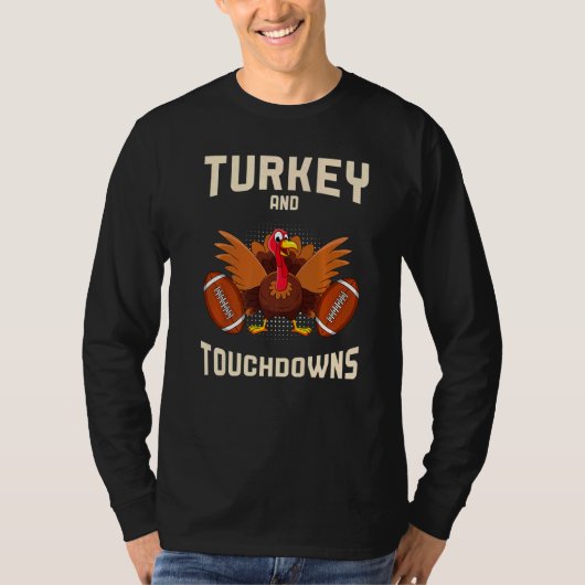 Turkey And Touchdowns Thanksgiving American Footba Tシャツ (正面)
