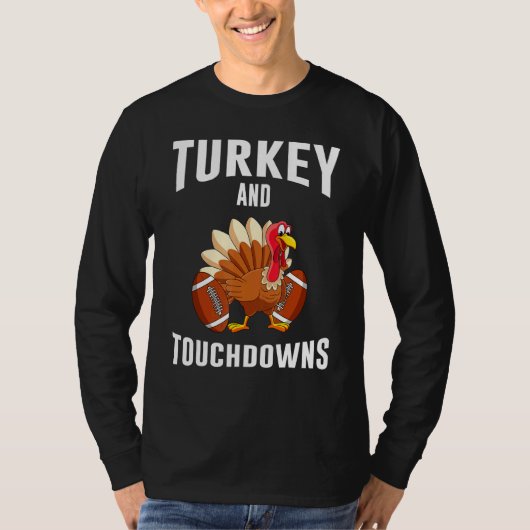 Turkey And Touchdowns Thanksgiving American Footba Tシャツ (正面)