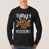 Turkey Baggers Bowling Happy Thanksgiving Day Tシャツ (正面)
